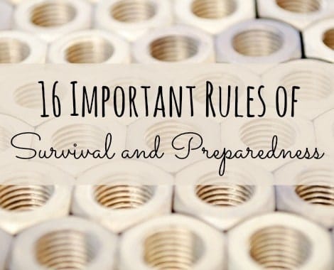 16 Important Rules of Survival and Preparedness | Backdoor Survival