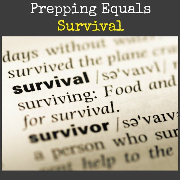 Prepping Equals Survival | Backdoor Survival