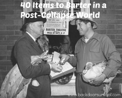 40 Items to Barter in a Post-Collapse World