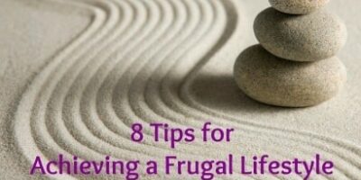 8 Tips for Achieving a Frugal Lifestyle
