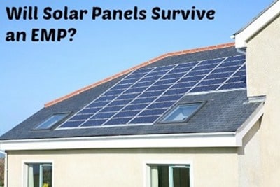 Will Solar Panels Survive an EMP?