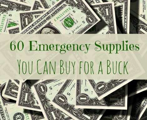 60 Emergency Supplies You Can Buy for a Buck - Backdoor Survival