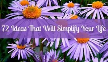 Beyond Prepping: 72 Ideas That Will Simplify Your Life
