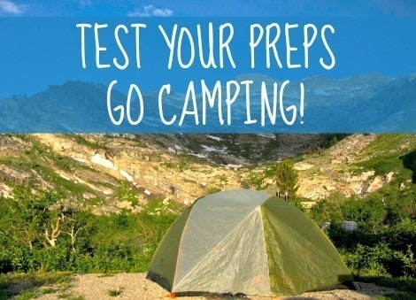 Test your preps go camping