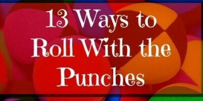 13 Ways To Roll With the Punches