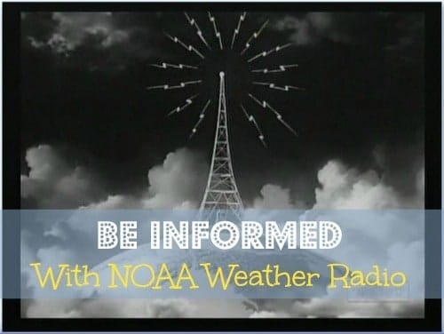 Be Informed with NOAA Weather Radio