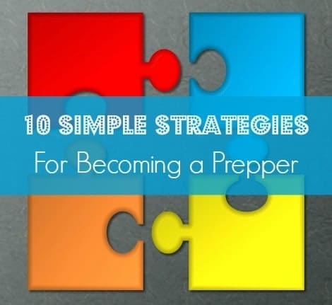 10 Simple Strategies for Becoming a Prepper - Backdoor Survival