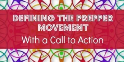 Define the Prepper Movement With A Call Action