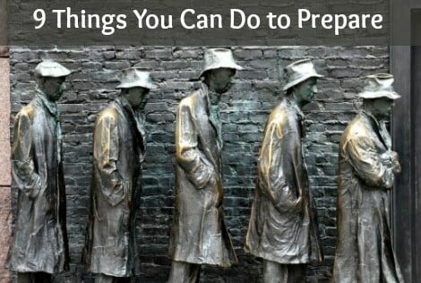 9 Things To Do to Prepare for Hard Times Ahead