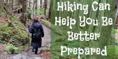10 Ways Hiking Can Help You Be Better Prepared
