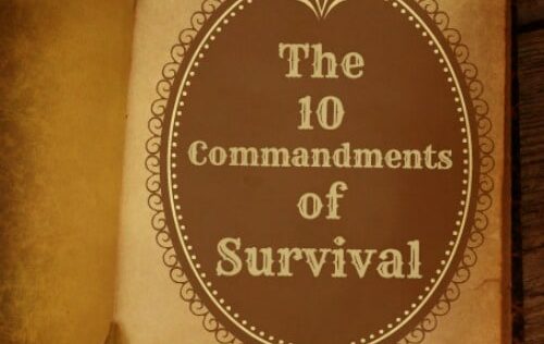 The 10 Commandments of Survival