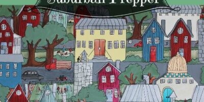 The Pros and Cons of Being a Suburban Prepper