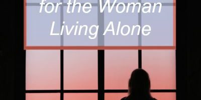 10 Smart Survival Strategies for the Woman Living Alone