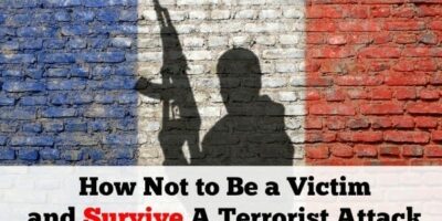 How Not to Be a Victim and Survive A Terrorist Attack