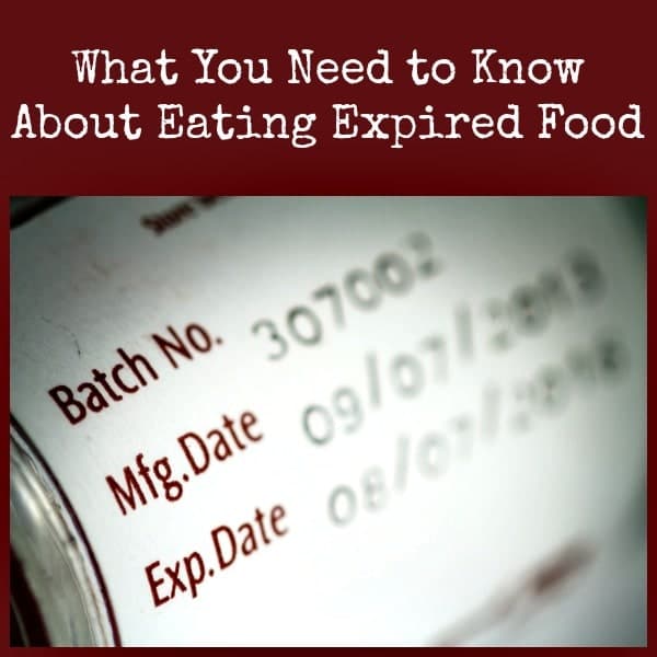 What You Need to Know About Eating Expired Food | Backdoor Survival