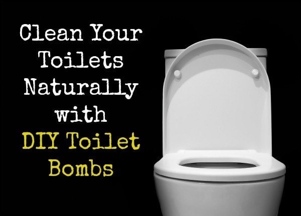 Clean Your Toilets Naturally with DIY Toilet Bombs | Backdoor Survival