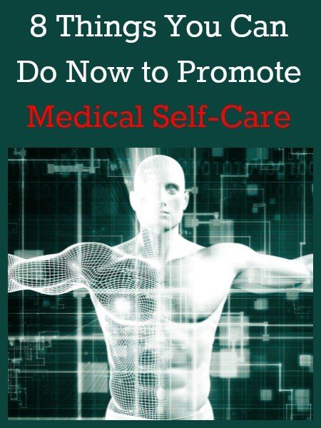 8 Things You Can Do Now to Promote Medical Self-Care | Backdoor Survival