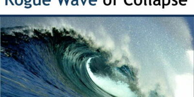 15 Ways To Prepare for a Rogue Wave of Collapse