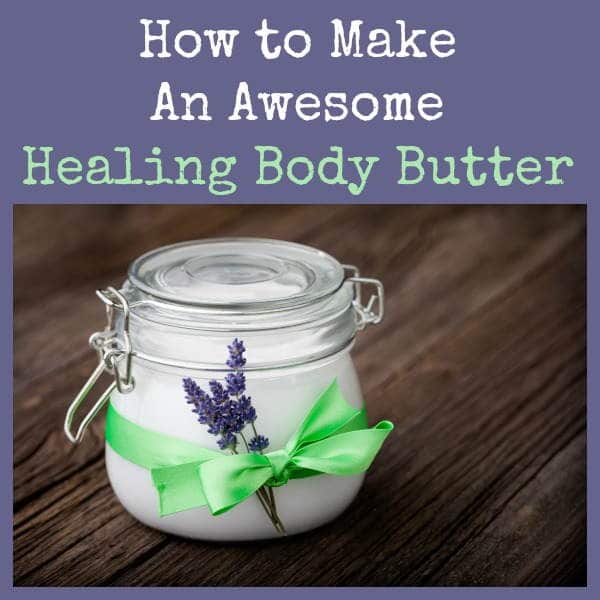 How to Make An Awesome Healing Body Butter | Backdoor Survival
