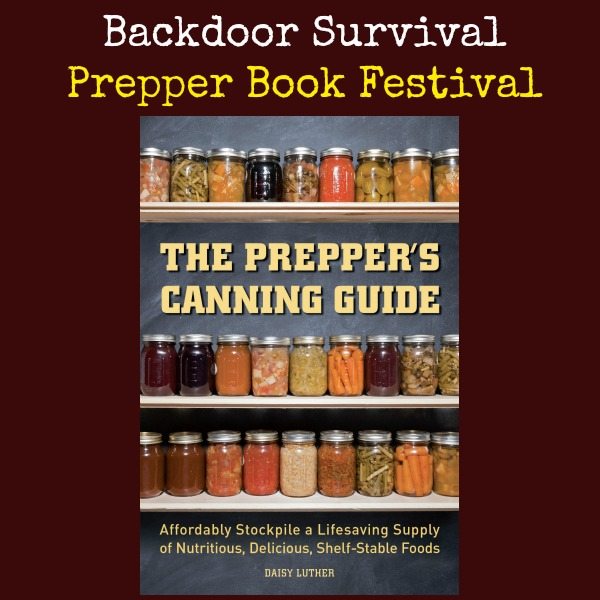 Preppers Canning Guide | Backdoor Survival