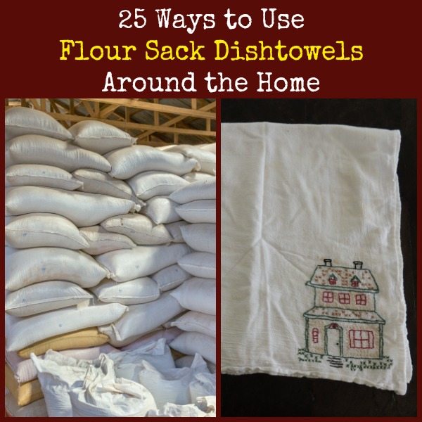 25 Ways to Use Flour Sack Dishtowels Around the Home | Backdoor Survival