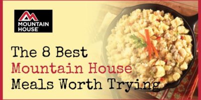 The 8 Best Mountain House Meals Worth Trying