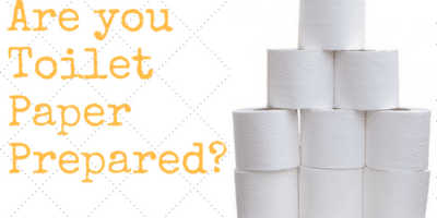 Are You Toilet Paper Prepared (TPP’d)?