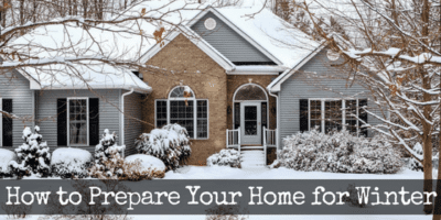 How to Prepare Your Home for Winter
