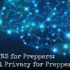 VPNs for Survival: When It Comes to Prepping, Don’t Neglect the Digital