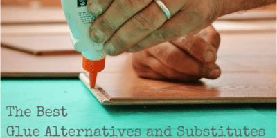 Top 10 Best Glue Alternatives [With Handy Substitutes]