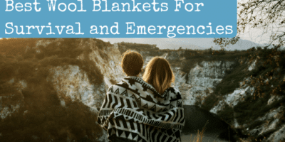 Best Wool Blankets for Survival and Emergencies