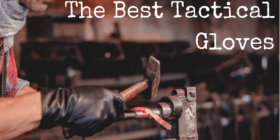 The Best Tactical Gloves