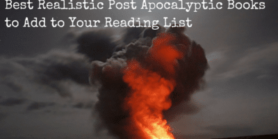 18 Best Realistic Post Apocalyptic Books to Read!