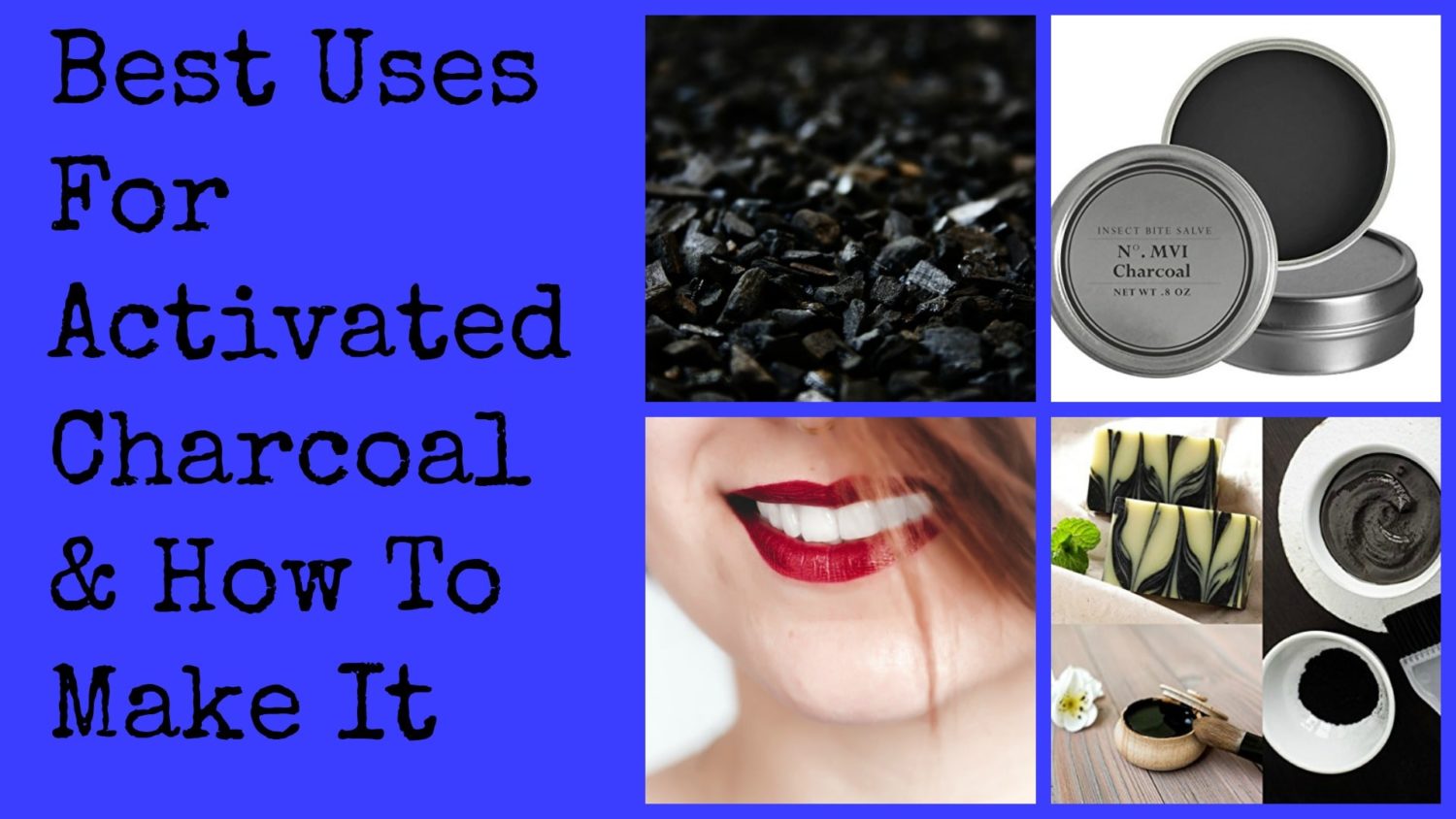 Best Uses For Activated Charcoal & How To Make It Backdoor Survival
