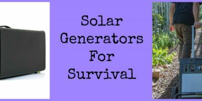 Solar Generators For Survival