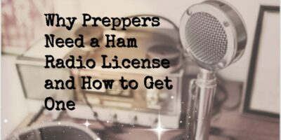 Why Preppers Need a Ham Radio License and How to Get One