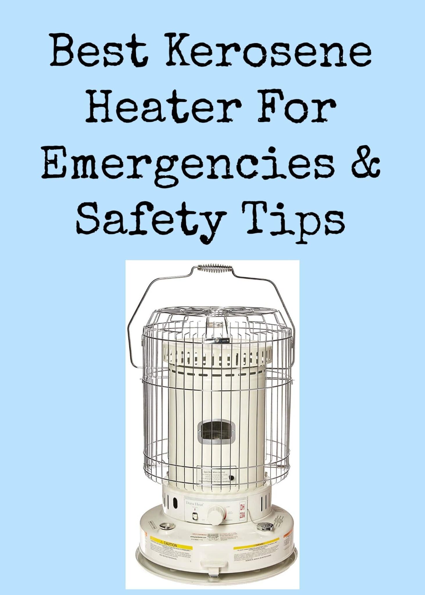 Best Kerosene Heater For Emergencies & Safety Tips Backdoor Survival