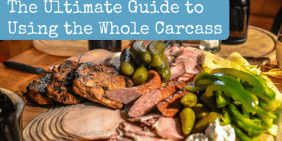 The Ultimate Guide to Using the Whole Carcass