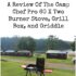 A Review Of The Camp Chef Pro 60 X Two Burner Stove, Grill Box, and Griddle