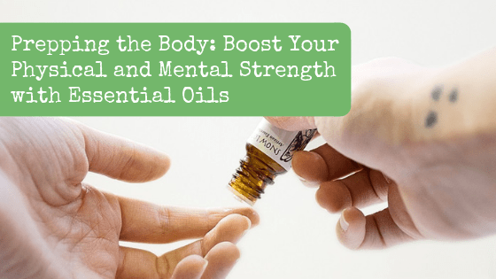Prepping the Body: Boost Your Physical and Mental Strength with Essential Oils