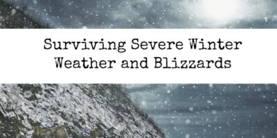 Surviving Severe Winter Weather and Blizzards