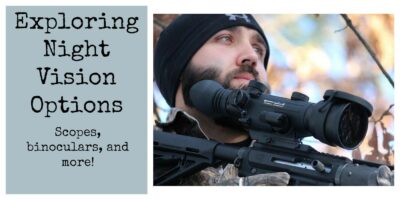 Exploring Night Vision Options
