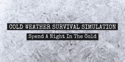 Cold Weather Survival Simulation – Spend A Night In The Cold