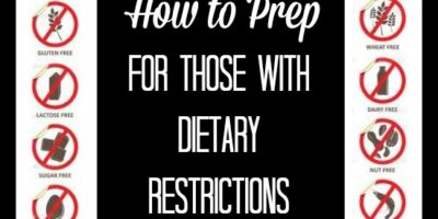 How to Prep for Those with Dietary Restrictions